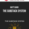 Matt Giaro – The Substack System