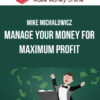 Mike Michalowicz – Manage Your Money for Maximum Profit