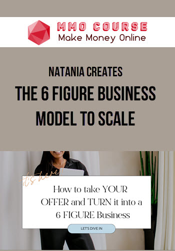 Natania Creates – The 6 Figure Business Model To Scale