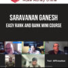 Saravanan Ganesh – Easy Rank and Bank Mini Course