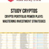 Study Cryptos – Crypto Portfolio Power Plays: Mastering Investment Strategies