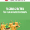 Susan Schreter – Fund Your Business for Growth