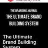 The Branding Journal – The Ultimate Brand Building System