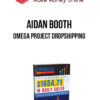 Aidan Booth – Omega Project DropShipping