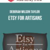 Deborah Wilson Taylor – Etsy for Artisans
