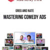 Greg and Nate – Mastering Comedy Ads