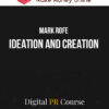 Mark Rofe – Ideation and Creation 2 Mark Rofe – Ideation and Creation