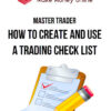 Master Trader – How to Create and Use a Trading Check List