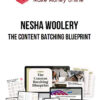 Nesha Woolery – The Content Batching Blueprint