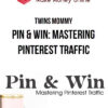 Twins Mommy – Pin & Win: Mastering Pinterest Traffic