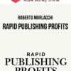 Roberto Morlacchi – Rapid Publishing Profits