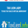 Tax Lien Lady – Texas Tax Sales Virtual Workshop