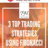 Toni Hansen – 3 Top Trading Strategies Using Fibonacci
