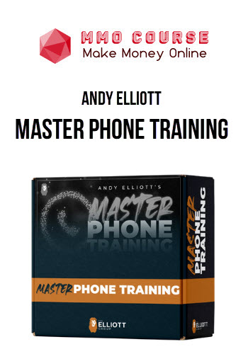 Andy Elliott – Master Phone Training