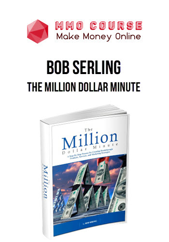 Bob Serling – The Million Dollar Minute
