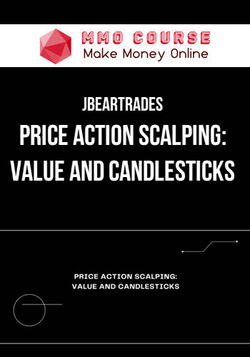JBearTrades – Price Action Scalping: Value and Candlesticks