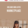 Melanie Ann Layer – Marketplace