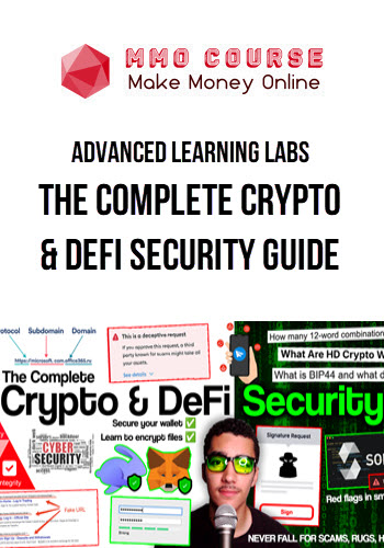 Advanced Learning Labs – The Complete Crypto & DeFi Security Guide