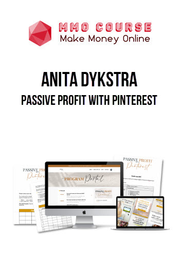 Anita Dykstra – Passive Profit with Pinterest