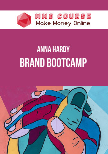 Anna Hardy – Brand Bootcamp