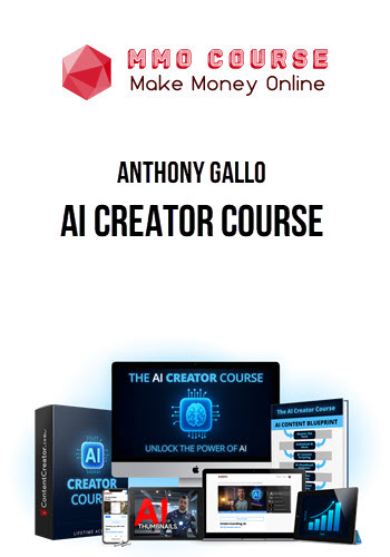 Anthony Gallo – Ai Creator Course