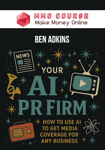Ben Adkins – Your AI PR Firm