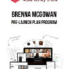Brenna McGowan – Pre-Launch Plan Program