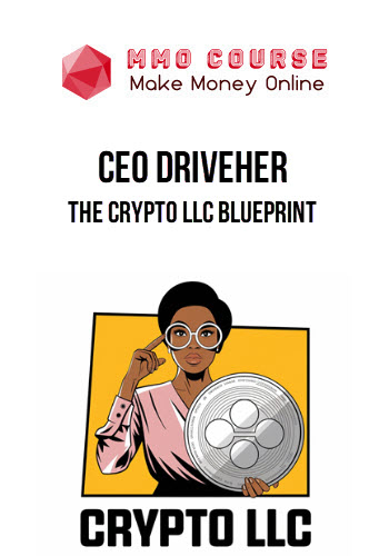 CEO Driveher – The Crypto LLC Blueprint