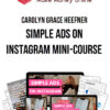 Carolyn Grace Heefner – Simple Ads on Instagram Mini-Course