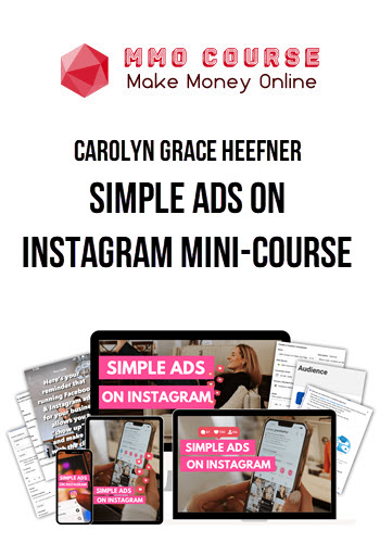 Carolyn Grace Heefner – Simple Ads on Instagram Mini-Course