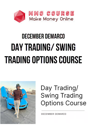 December DeMarco – Day Trading/ Swing Trading Options Course