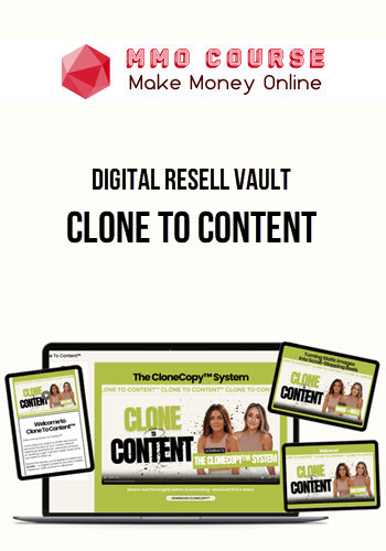 Digital Resell Vault – Clone To Content