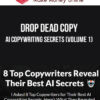 Drop Dead Copy – AI Copywriting Secrets (Volume 1)