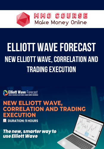 Elliott Wave Forecast – New Elliott Wave, Correlation and Trading Execution
