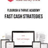 Flourish & Thrive Academy – Fast Cash Strategies