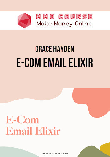 Grace Hayden – E-Com Email Elixir