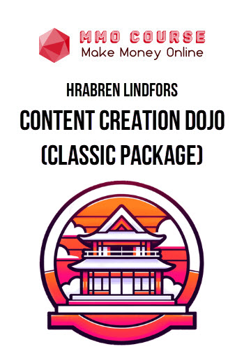 Hrabren Lindfors – Content Creation Dojo (Classic Package)