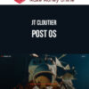 JT Cloutier – Post OS