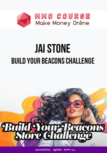 Jai Stone – Build Your Beacons Challenge