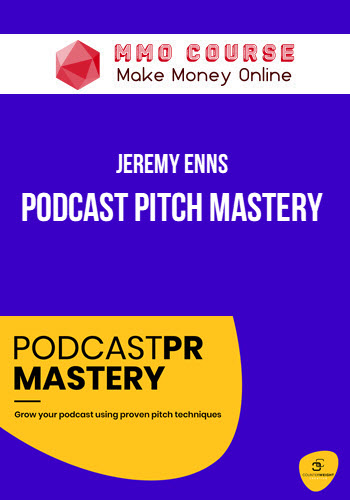Jeremy Enns – Podcast Pitch Mastery