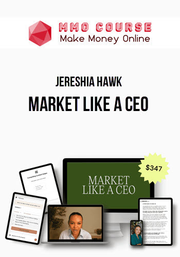Jereshia Hawk – Market Like A Ceo
