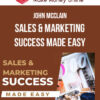 John Mcclain – Sales & Marketing Success Made Easy