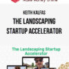 Keith Kalfas – The Landscaping Startup Accelerator