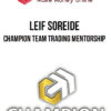 Leif Soreide – Champion Team Trading Mentorship