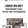 Lindsay Maloney – From Coaching to Cash: The Low-Ticket Offer Advantage