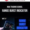 MAK Trading School – Range Burst Indicator