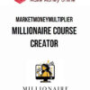 MarketMoneyMultiplier – Millionaire Course Creator