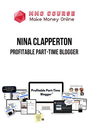 Nina Clapperton – Profitable Part-Time Blogger