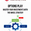 Options Play – Master Your Investments with the Wheel Strategy