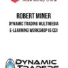 Robert Miner – Dynamic Trading Multimedia E-Learning Workshop (6 CD)